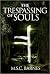 The Trespassing of Souls