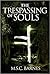 The Trespassing of Souls