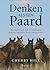 Denken als een paard: Het handboek om te begrijpen waarom paarden doen wat ze doen