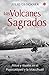 Los volcanes sagrados: Mito...