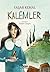 Kalemler by Yaşar Kemal