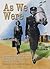 As We Were: The Lives and Loves of Those Who Served in the Women's Auxilliary Air Force