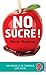 NO SUCRE !
