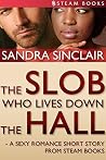 The Slob Who Live...