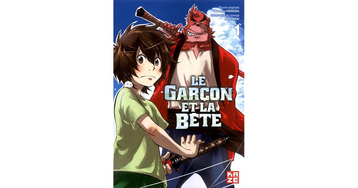 Le garçon et la bête T1 by Mamoru Hosoda