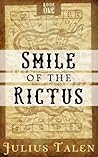 Smile of the Rictus by Julius Talen