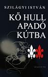 Kő hull apadó kútba