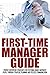 First Time Manager Guide: P...
