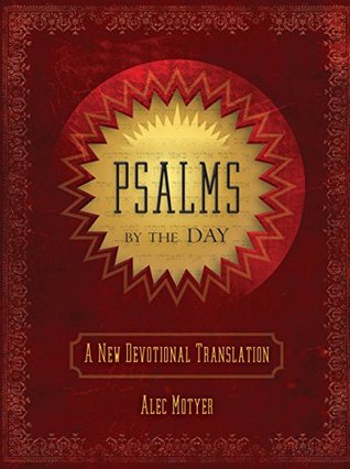 Psalms by the Day: A New Devotional Translation (Hardcover)