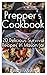 Prepper's Cookbook: 20 Delicious Survival Recipes In Mason Jar: (Survival Recipes, Prepping, How To Survive, Survival, Survival Cookbook, Mason Jar, Recipes ... Cooking, Mason Jar Meals, Mason Jar Food)