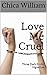 Love Me Cruel: Three Dark Erotic Vignettes