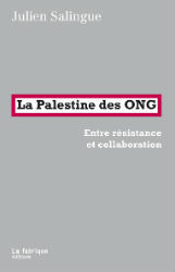 La Palestine des ONG (Paperback)