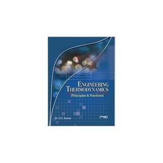 Engineering Thermodynamics (Principles & Practices)