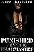 Punished by the Headmaster: Dark Punishment Bondage (Extreme BDSM Capture Fantasies Book 1)