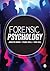 Forensic Psychology: Theory, research, policy and practice