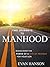 Two Journeys to Manhood: Rediscover the Power of A Rite Of Passage for Your Son