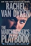 The Matchmaker&#x27;s Playbook (Wingmen Inc., #1) 