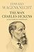The Man Charles Dickens