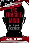 The Fragile Mind