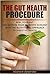 The Gut Health Procedure by Heather Crawford
