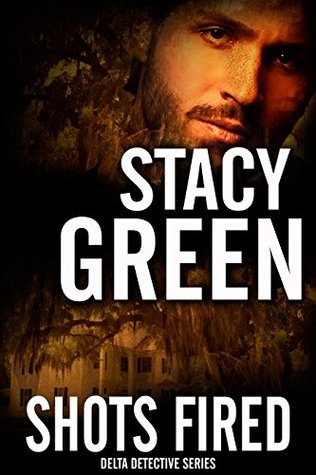 Shots Fired (Delta Detectives, #5)
