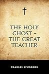 The Holy Ghost -The Great Teacher