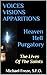 Heaven Hell Purgatory: The ...