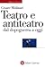Teatro e antiteatro dal dopoguerra a oggi