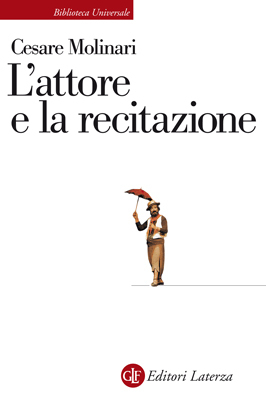 L'attore e la recitazione