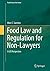 Food Law and Regulation for Non-Lawyers: A US Perspective (Food Science Text Series)