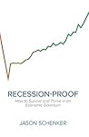 Book cover for Recession-Proof: How to Survive and Thrive in an Economic Downturn
