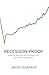 Recession-Proof by Jason Schenker