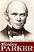Theodore Parker: A Biography (Abridged, Annotated)