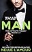 That Man Trilogy by Nelle L'Amour