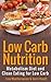 Low Carb Nutrition: Metabolism Diet and Clean Eating for Low Carb