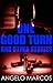 One Good Turn and other stories by Angelo Marcos