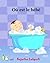 Ou est le bebe: Livres pour enfants, Un livre d'images pour les enfants. French picture books. Baby books in French. Book in French. French book for ... d'images pour les enfants.) (French Edition)
