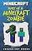 Minecraft: Diary of a Minecraft Zombie (Unoffical Minecraft Book, Minecraft, Minecraft Handbook , Diary of a Minecraft Spider, Minecraft Books)