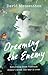 Dreaming the Enemy by David Metzenthen