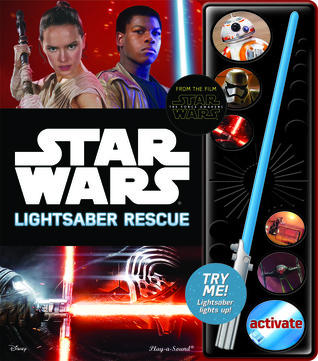 Star Wars: The Force Awakens – Lightsaber Rescue (Hardcover)