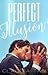 Perfect Illusion (Perfect S...