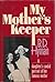 My Mother's Keeper by B.D. Hyman
