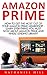 Amazon Prime by Nathaniel Hill