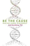 Be The Cause: Hea...