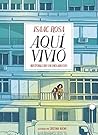 Aquí vivió by Isaac Rosa