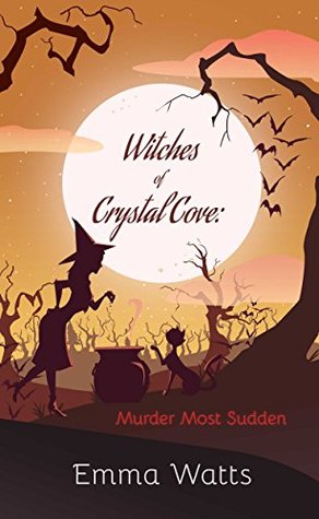 Murder Most Sudden (Witches of Crystal Cove #3)