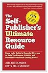 The Self-Publisher’s Ultimate Resource Guide: Every Indie Author’s Essential Directory—To Help You Prepare, Publish, and Promote Professional Looking Books