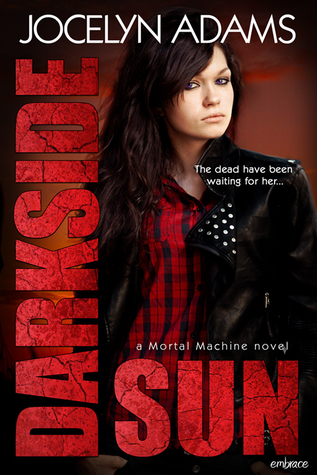 Darkside Sun (Mortal Machine, #1)
