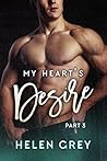 My Heart's Desire - Part 3 (Bad Boy Romantic Suspense)