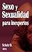 Sexo y sexualidad para inex...